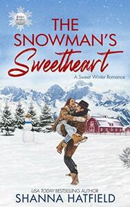 The Snowman's Sweetheart by Shanna Hatfield