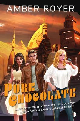 Pure Chocolate: The Chocoverse Book II by Amber Royer