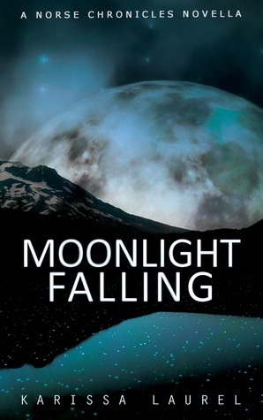 Moonlight Falling by Karissa Laurel