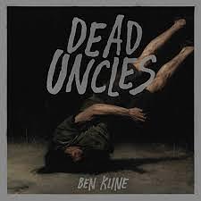 Dead Uncles by Ben Kline