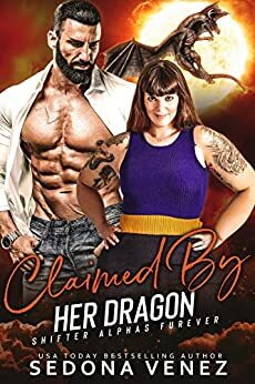 Claimed by Her Dragon by Sedona Venez