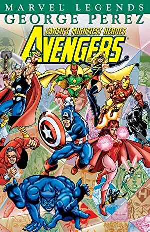 Avengers Legends Volume 3: George Pérez by Jim Shooter, George Pérez