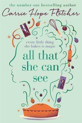 All That She Can See by Carrie Hope Fletcher