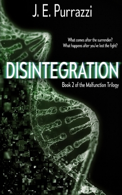 Disintegration by J. E. Purrazzi