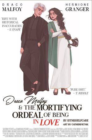 Draco Malfoy i Upokarzająca Udręka Bycia Zakochanym by isthisselfcare