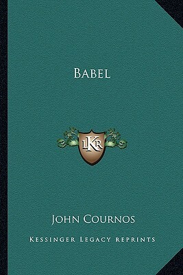 Babel [1922] by John Cournos