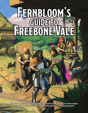 Fernbloom's Guide to Freebone Vale by T.M. van Dalen