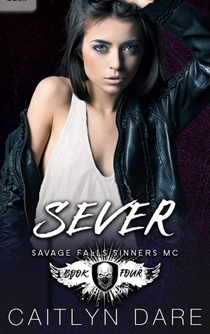 Sever by Caitlyn Dare