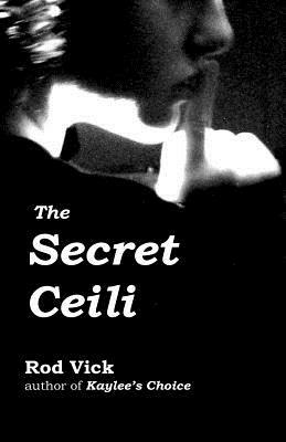 The Secret Ceili by Rod Vick