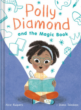 Polly Diamond and the Magic Book by Diana Toledano, Alice Kuipers