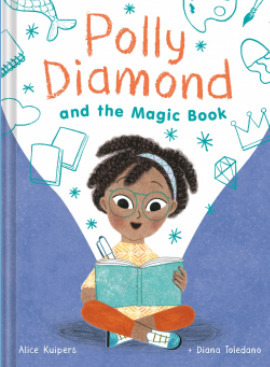 Polly Diamond and the Magic Book by Alice Kuipers, Diana Toledano