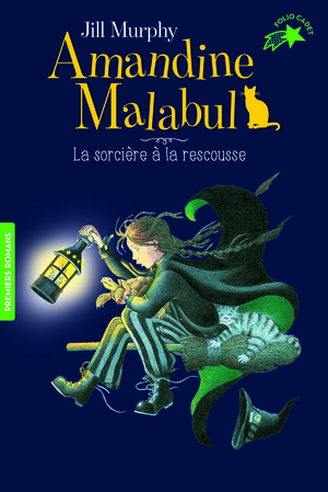 Amandine Malabul, la sorcière à la rescousse by Jill Murphy