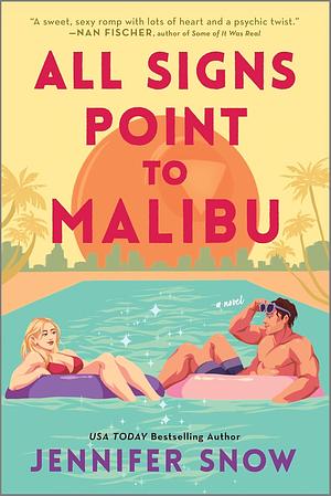 All Signs Point to Malibu by Jennifer Snow