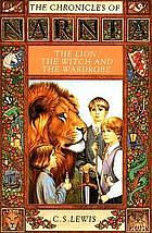 The Lion, the Witch and the Wardrobe by C.S. Lewis