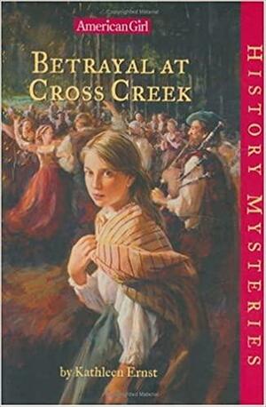 Betrayal at Cross Creek by Greg Dearth