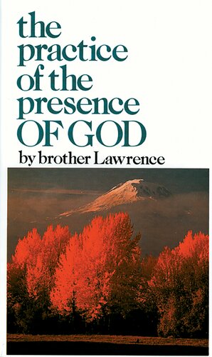 The Practice of the Presence of God by Brother Lawrence