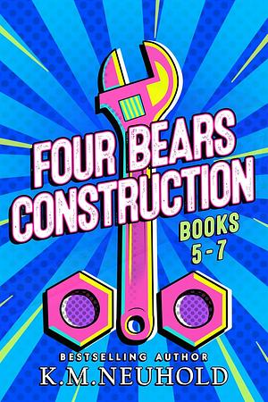 Four Bears Construction Books 5-7 by K.M. Neuhold