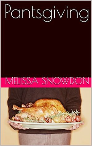 Pantsgiving by Melissa Snowdon