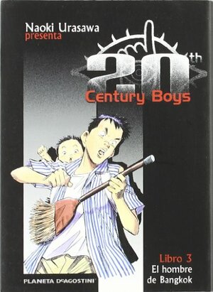 20th Century Boys, Libro 3: El hombre de Bangkok by Marc Bernabé, Naoki Urasawa