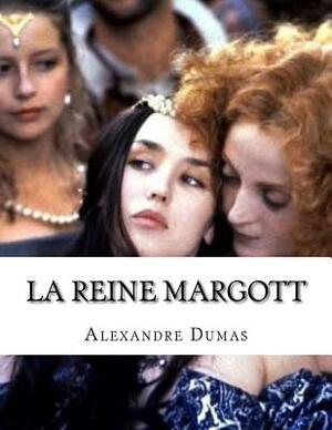 La reine Margott by Alexandre Dumas