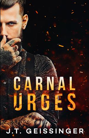 Carnal Urges by J.T. Geissinger