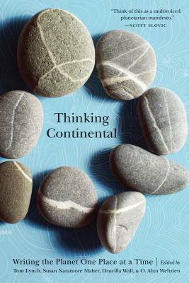 Thinking Continental: Writing the Planet One Place at a Time by 