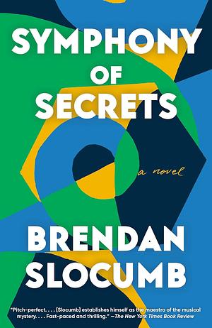 Symphony of Secrets by Brendan Slocumb