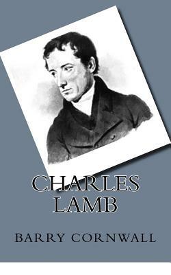 Charles Lamb by Barry Cornwall