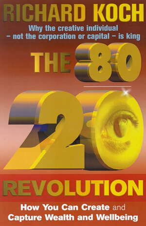 The 80/20 Revolution by Richard Koch