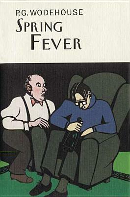 Spring Fever by P.G. Wodehouse