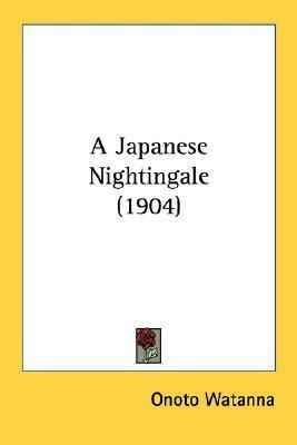 A Japanese Nightingale (1904) by Onoto Watanna