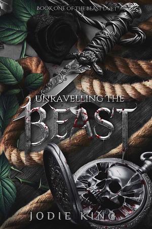 Unravelling the beast  by Jodie King