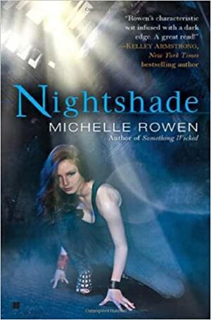 Nightshade by Michelle Rowen