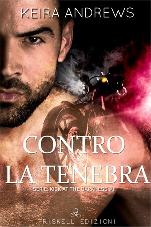 Contro la tenebra by Keira Andrews