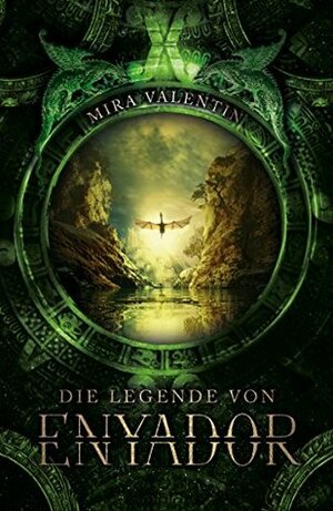 Die Legende von Enyador by Mira Valentin