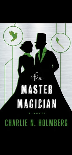 The Master Magician by Charlie N. Holmberg