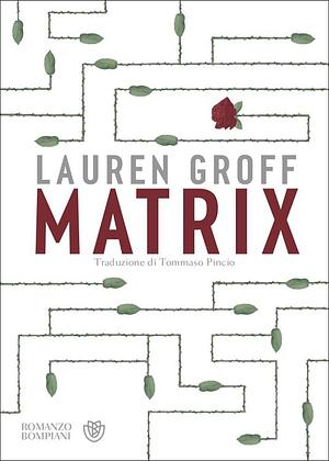 Matrix by Lauren Groff