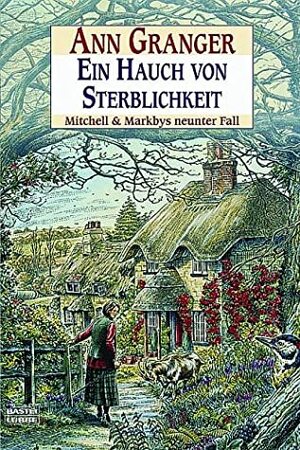 Ein Hauch von Sterblichkeit by Ann Granger, Axel Merz