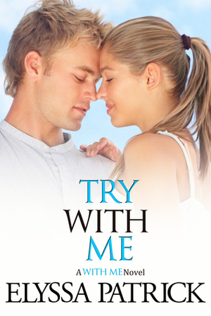 Try With Me by Elyssa Patrick