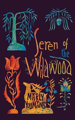 Seren of the Wildwood by Marly Youmans