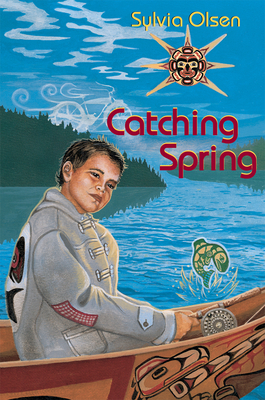 Catching Spring by Sylvia Olsen