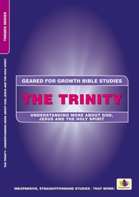 The Trinity: Understanding More about God, Jesus and the Holy Spirit by Carol Jones