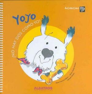 Yoyo: no hay dos como yo! by Marie-Claude Favreau, Marie-Francine Hébert, Germain Duclos