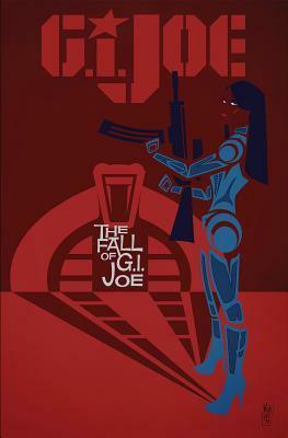 G.I. Joe: The Fall of G.I. Joe Volume 1 by Steve Kurth, Karen Traviss