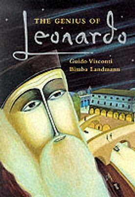 The Genius of Leonardo by Mark Roberts, Bimba Landmann, Guido Visconti