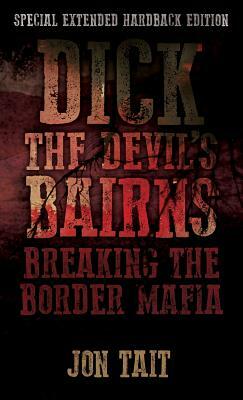 Dick the Devil's Bairns by Jon Tait