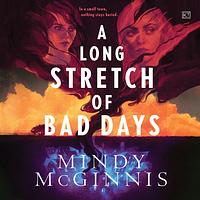 A Long Stretch of Bad Days by Mindy McGinnis