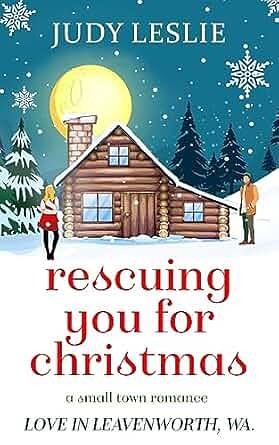 Rescuing You for Christmas by Judy Leslie