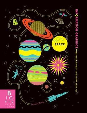 Information Graphics: Space by Simon Rogers, Jennifer Daniel