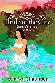 Bride of the City Volume 1 by Acharya Chatursen